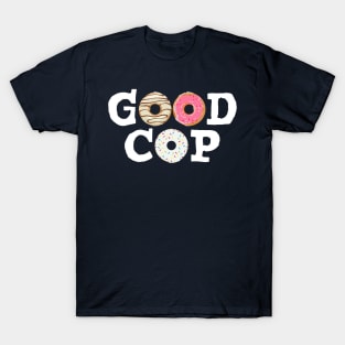 Good Cop T-Shirt